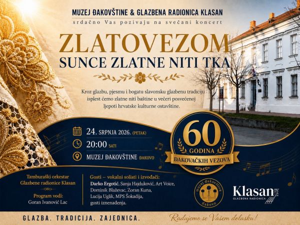 Zlatovezom sunce zlatne niti tka – koncert u čast 60 godina Đakovačkih vezova