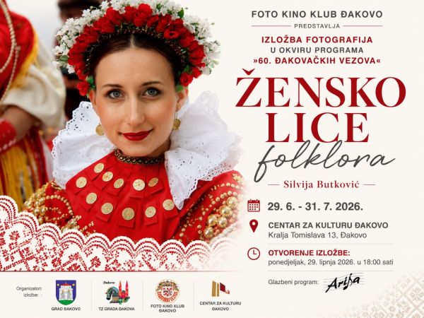 Izložba fotografija &bdquo;Žensko lice folklora&ldquo; autorice Silvije Butković u okviru 60. Đakovačkih vezova