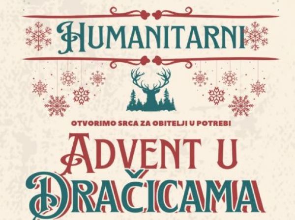 [NAJAVA] Humanitarni Advent u Dračicama